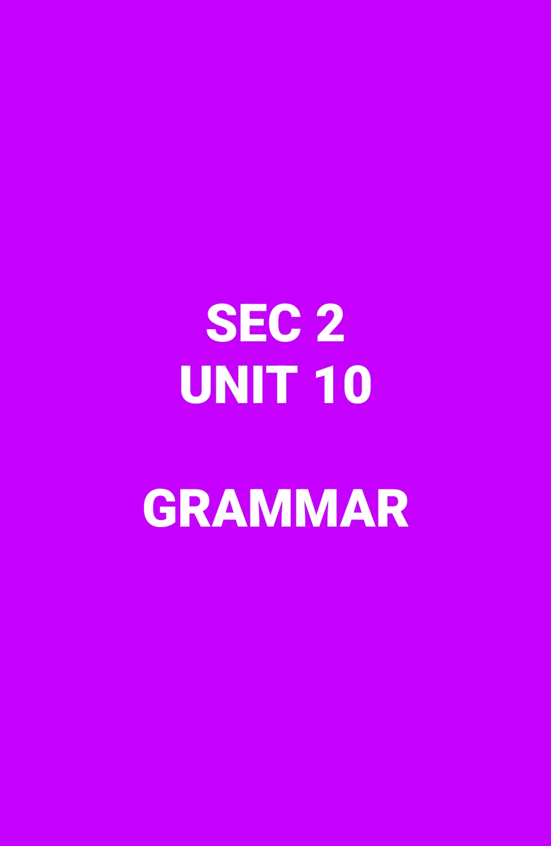 Unit 10 Grammar 
